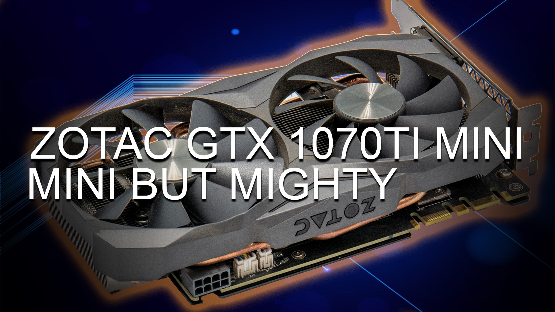 PC/タブレット PCパーツ Zotac GTX 1070Ti Mini Review: Good things can come in small packages